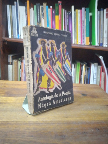 Antologia De La Poesia Negra Americana - Pereda Valdes
