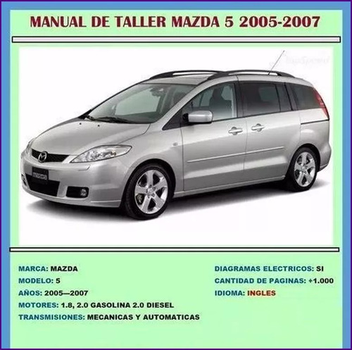 Manual De Taller Reparacion Diagramas Mazda 5 2005 2007