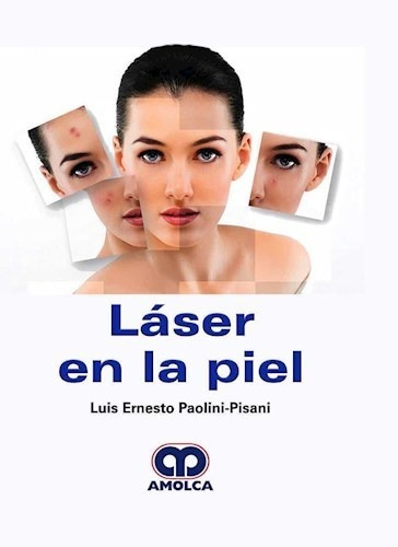 Láser En La Piel - Paolini Pisani, Luis E. (papel)