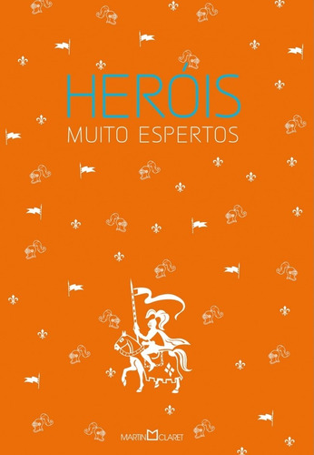 Heróis muito espertos, de Jacobs, Joseph. Editora Martin Claret Ltda, capa mole em português, 2013