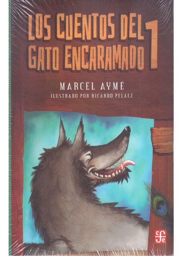 Cuentos Del Gato Encaramado 1: Cuentos Del Gato Encaramado 1, De Ayme Marcel. Editorial Fondo De Cultura Economica (fce), Tapa Blanda, Edición 1 En Español, 2015