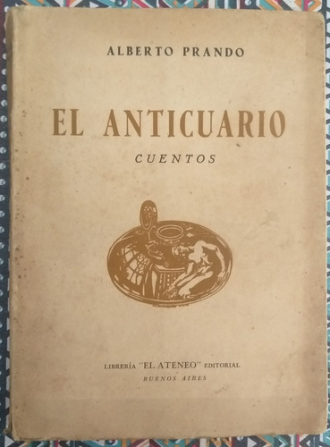 El Anticuario- Alberto Prando- Cuentos- El Ateneo- 1947