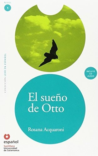 Leer En Español Nivel 1 El Sueño De Otto Cd (leer En Espa, De Acquaroni Muñoz, Rosana. Editorial Español Santillana-usal, Tapa Blanda En Español, 2008