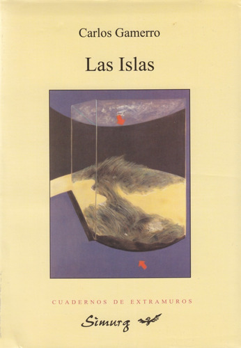 Carlos Gamerro: Las Islas (primera Edición)