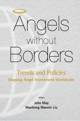 Libro: Angels Without Borders: Trends And Policies Shaping A