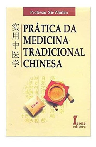 Livro Prática Da Medicina Tradicional Chinesa - 1 Edição