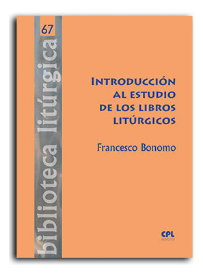 Libro Introduccion Al Estudio De Los Libros Liturgicos - ...