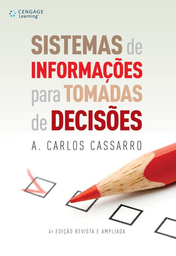 Sistemas de informações para tomada de decisões, de Cassarro, Antonio. Editora Cengage Learning Edições Ltda., capa mole em português, 2010