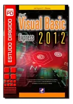 Comprar Estudo Dirigido De Microsoft Visual Basic 2012 Express, De Manzano, José Augusto N. G.. Estudo Dirigido, Vol. 1. Editorial Saraiva Univ & Tecnico (somos Educacao-tecnicos) Em Português