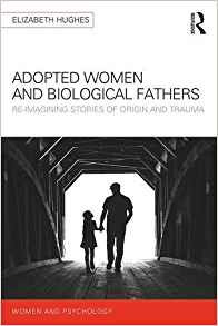 Adopted Women And Biological Fathers Reimagining Stories Of 