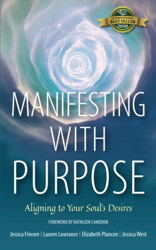 Libro:  Manifesting With Purpose: To Your Souls Desires