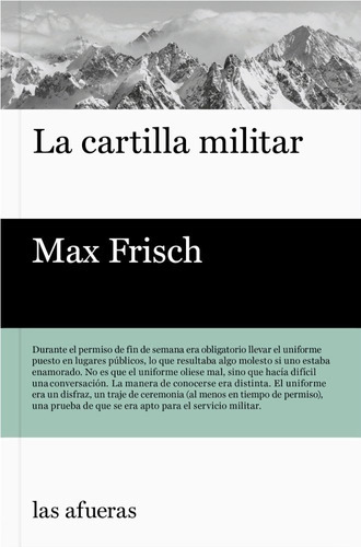 La Cartilla Militar, De Max Frisch Y Luis González-hontoria. Editorial Las Afueras, Tapa Blanda En Español, 2019