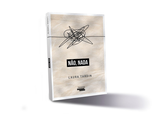 Não, nada, de Tardin, Laura. Editorial Novo Século Editora e Distribuidora Ltda., capa mole em português, 2019
