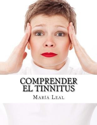 Libro Comprender El Tinnitus : Guia Basica Sobre Los Acuf...