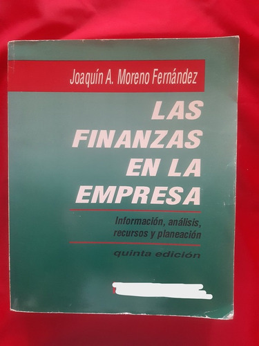 Las Finanzas En La Empresa, Joaquín A. Moreno Fernández