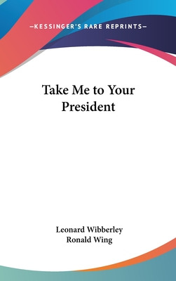 Libro Take Me To Your President - Wibberley, Leonard