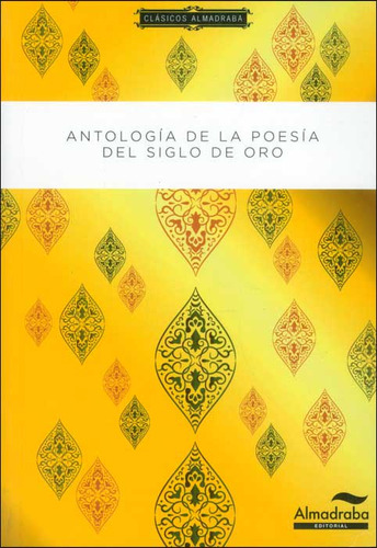 Antología De La Poesía Del Siglo De Oro