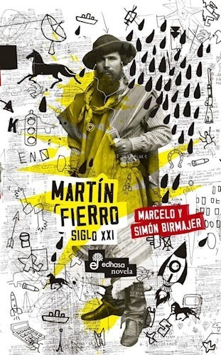 Libro Martin Fierro Siglo Xxi De Marcelo Birmajer