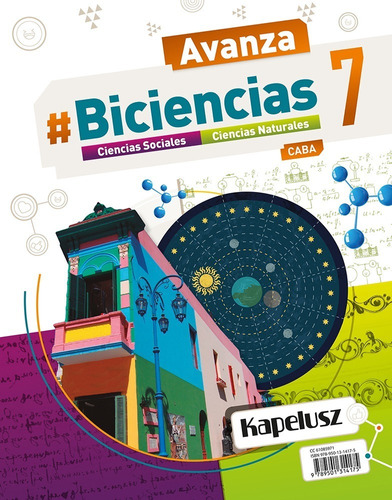 Biciencias 7 Caba - Sociales Y Naturales - Avanza - Kapelusz