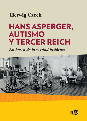 Libro Hans Asperger, Autismo Y Tercer Reich - Czech, Herwig