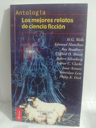 Los Mejores Relatos De Ciencia Ficcion De Alfaguara Original