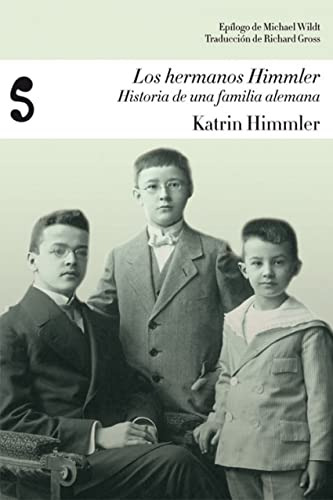 Libro Los Hermanos Himmler De Himmler Katrin Libros Del Sile