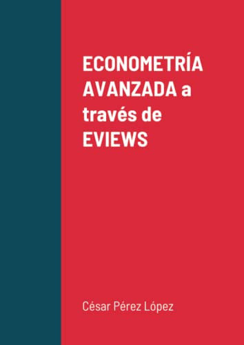 Econometria Avanzada A Traves De Eviews