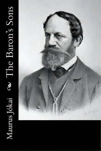 The Baron's Sons, De Bicknell, Percy Favor. Editorial Createspace, Tapa Blanda En Inglés