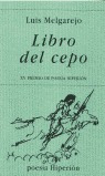 Libro Del Cepo - Melgarejo Castañeda, Luis