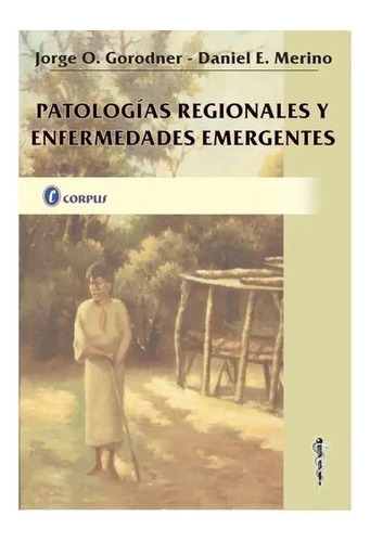 Patologías Regionales Y Enfermedades Emergentes Nuevo!