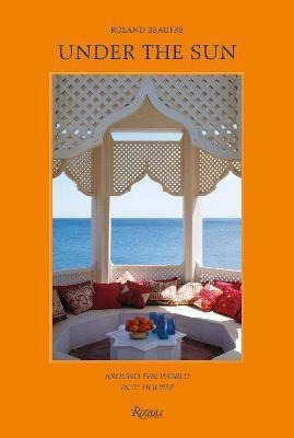 Libro Under The Sun : Around The World In 21 Houses - Rol...