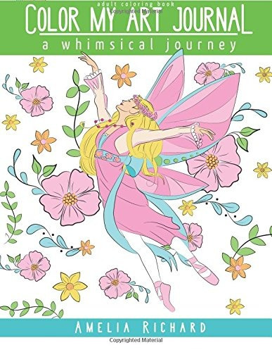 Adult Coloring Book  Color My Art Journal A Whimsical Journe