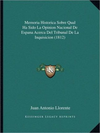 Libro Memoria Historica Sobre Qual Ha Sido La Opinion Nac...
