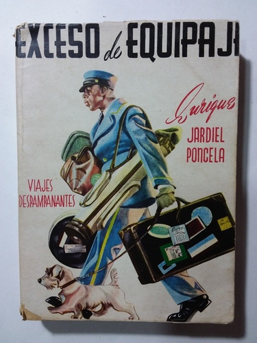 Exceso De Equipaje- Enrique Jardiel Poncela- 1952