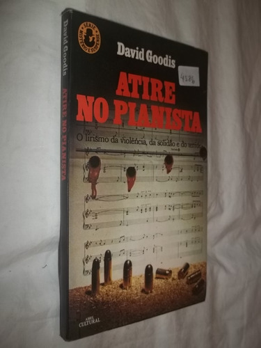 Livro - Atire No Pianista - David Goodis - Abril Cultural