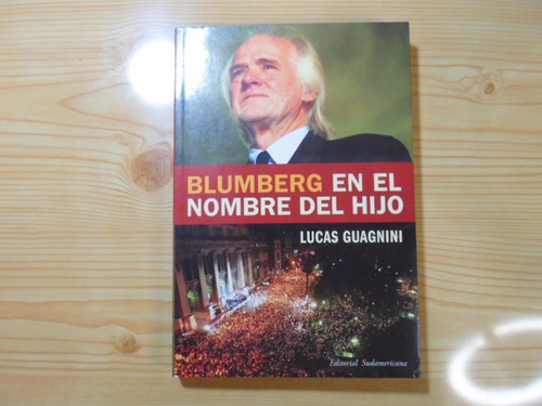 Blumberg  En El Nombre Del Hijo - Lucas Guagnini