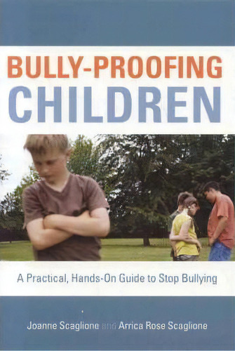 Bully-proofing Children, De Joanne Scaglione. Editorial Rowman Littlefield, Tapa Blanda En Inglés