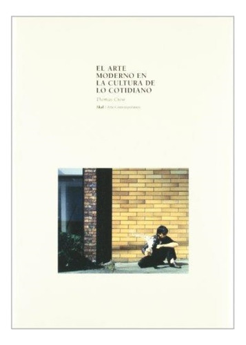 Arte Moderno En La Cultura De Lo Cotidiano (r) (2002), El