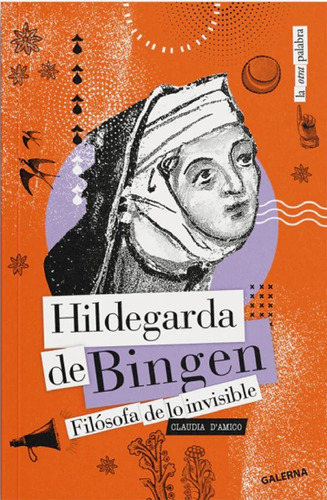 Hildegarda De Bingen - Claudia Damico - Galerna