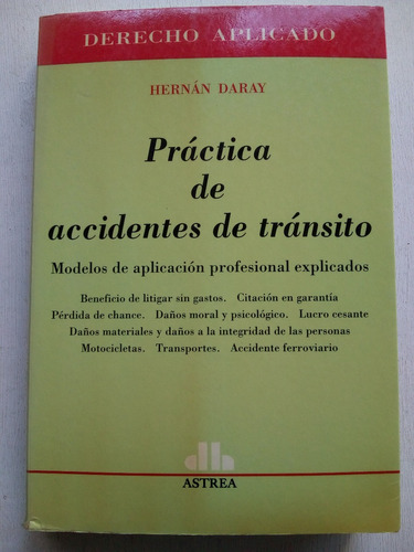 Práctica Accidentes De Tránsito De Hernán Daray - Astrea