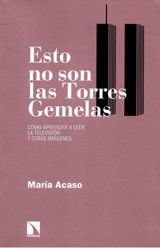 Libro Esto No Son Las Torres Gemelas. Cómo Aprender A Leer L