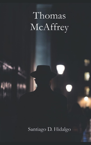 Libro: Thomas Mcaffrey (justicia Sucia) (spanish Edition)