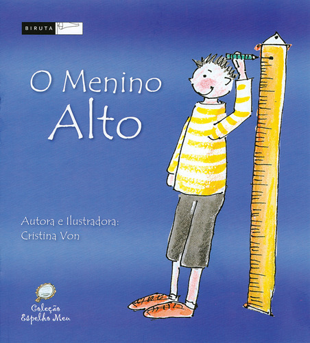 O Menino Alto, De Cristina Von. Editora Biruta, Capa Mole Em Português