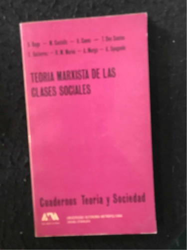 Teoría Marxista De Las Clases Sociales S. Bagu Uam