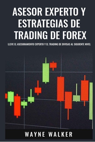 Libro: Asesor Experto Y Estrategias De Trading De Forex