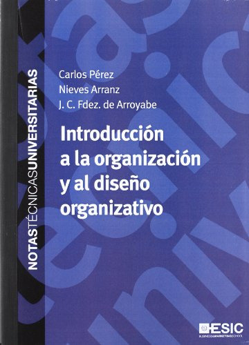 Libro Introducción A La Organización Y Al Diseño Organizativ