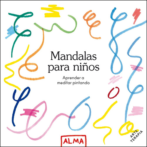 Mandalas Para Niños, De Alma. Alma Editorial, Tapa Blanda