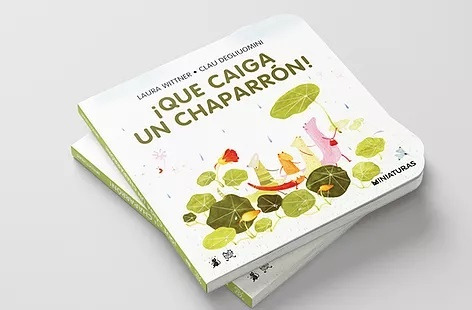 ¡que Caiga Un Chaparrón! - Laura Wittner