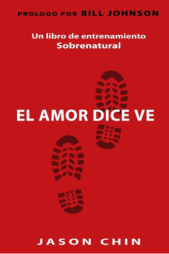 Libro Love Says Go (spanish Version) A Supernatural Lifesty