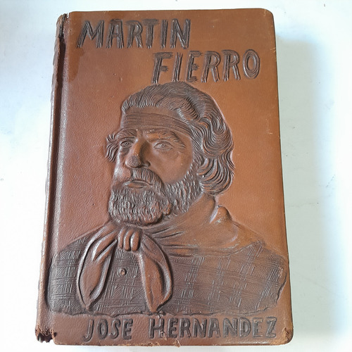 Libro,martin Fierro,josé Hernandez,albatros,tapa Con Relieve